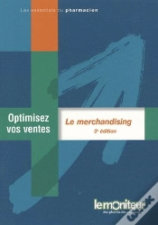 Capa do artigo Le Marchandising ; Optimisez Vos Ventes (3e Édition)