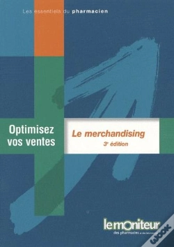 Capa do artigo Le Marchandising ; Optimisez Vos Ventes (3e Édition)