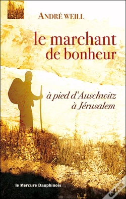 Capa do artigo Le Marchant De Bonheur ; À Pied D'Auschwitz À Jérusalem