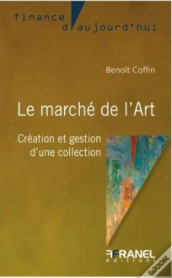 Capa do artigo Le Marché De L'Art : Création Et Gestion D'Une Collection