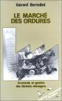 Le Marché Des Ordures ; Économie Et Gestion Des Déchets Ménagers - Preview