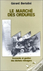 Capa do artigo Le Marché Des Ordures ; Économie Et Gestion Des Déchets Ménagers