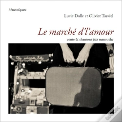 Capa do artigo Le Marche D'L'Amour : Conte & Chansons Jazz Manouche