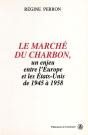 Le Marché Du Charbon, Un Enjeu Entre L'Europe Et Les Etats-Unis De 1945 À 1958 - Preview