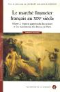 Le Marché Financier Français Au Xix Siècle T.2 ; Aspects Quantitatifs Des Acteurs Et Des Instruments À La Bourse De Paris - Preview