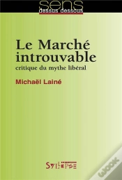 Capa do artigo Le Marché Introuvable ; Critique Du Mythe Libéral