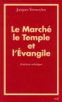 Le Marché, Le Temple Et L'Évangile ; Itinéraires Catholiques - Preview
