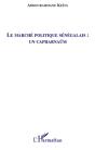 Le Marché Politique Sénégalais : Un Capharnaüm - Preview