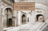 Le Marcheur De Fès