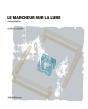 Le Marcheur Sur La Lune : Scénographies - Preview