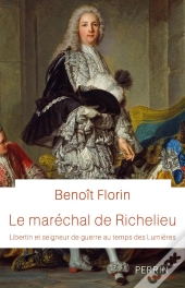 Le Maréchal De Richelieu