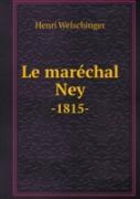 Le Marechal Ney -1815-