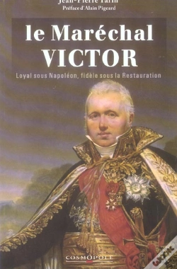 Capa do artigo Le Maréchal Victor Duc De Bellune ; Loyal Sous Napoléon, Fidèle Sous La Restauration