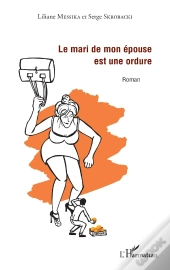 Le Mari De Mon Épouse Est Une Ordure