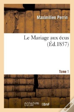 Capa do artigo Le Mariage Aux Ecus. Tome 1