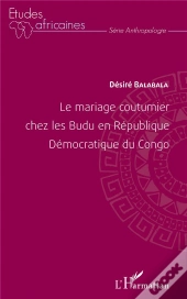 Le Mariage Coutumier Chez Les Budu En République Démocratique Du Congo