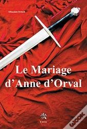 Le Mariage D'Anne D'Orval