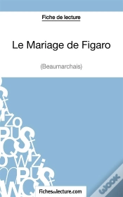 Capa do artigo Le Mariage De Figaro De Beaumarchais : Analyse Complète De L