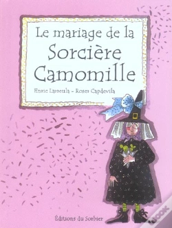 Capa do artigo Le Mariage De La Sorciere Camomille