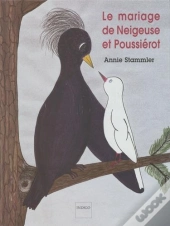 Le Mariage De Neigeuse Et Poussierot Le Corbeau