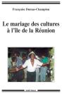 Le Mariage Des Cultures À L'Île De La Réunion - Preview