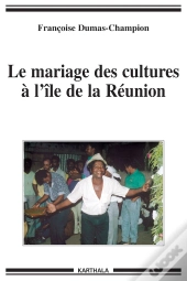 Le Mariage Des Cultures À L'Île De La Réunion