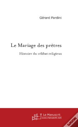 Capa do artigo Le Mariage Des Prêtres ; Histoire Du Célibat Religieux