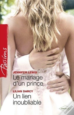 Capa do artigo Le Mariage D'Un Prince - Un Lien Inoubliable