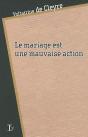 Le Mariage Est Une Mauvaise Action - Preview