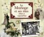Le Mariage Et Ses Rites ; D'Hier À Aujourd'Hui - Preview