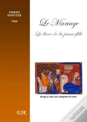 Le Mariage ; Le Livre De La Jeune Fille (1946)