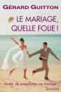Le Mariage, Quelle Folie ! Guide De Préparation Au Mariage - Preview