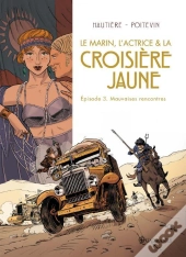 Le Marin L'Actrice De La Croisiere Jaune T.3