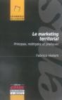 Le Marketing Territorial. Principes, Methodes Et Pratiques - Preview