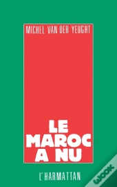 Le Maroc À Nu