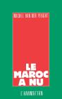 Le Maroc À Nu - Preview