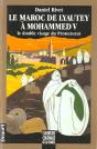 Le Maroc, De Lyautey A Mohammed V - Preview