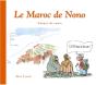 Le Maroc De Nono : Carnet De Route - Preview