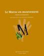 Le Maroc En Mouvement ; Créations Contemporaines - Preview