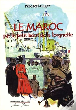 Capa do artigo Le Maroc Par Le Petit Bout De La Lorgnette