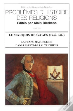 Capa do artigo Le Marquis De Gages (1739-1787) : La Franc-Maçonnerie Dans Les Pays-Bas Autrichiens