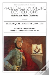 Capa do artigo Le Marquis De Gages (1739-1787) : La Franc-Maçonnerie Dans Les Pays-Bas Autrichiens