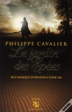 Capa do artigo Le Marquis D'Orgèves Tome 3 ; Le Jardin Des Épées