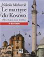 Le Martyre Du Kosovo (3e Édition) - Preview