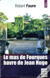 Le Mas De Fourques, Havre De Jean Hugo