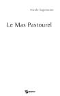 Le Mas Pastourel - Preview