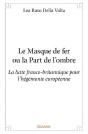 Le Masque De Fer Ou La Part De Lombre - Preview