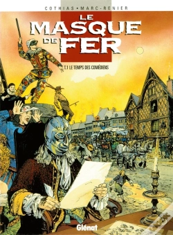 Capa do artigo Le Masque De Fer Tome 1 ; Le Temps Des Comédiens