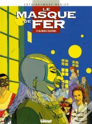 Le Masque De Fer Tome 3 ; Blanches Colombes