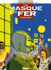 Le Masque De Fer Tome 3 ; Blanches Colombes